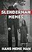 Slender Man Memes