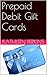 Prepaid Debit Gift Cards