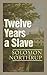 Twelve Years a Slave (Classics Edition) by Solomon Northup