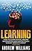 Learning by Andrew       Williams