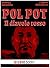 Pol Pot: Il diavolo rosso (...
