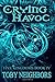 Crying Havoc (Five Kingdoms, #4)