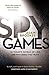 Spy Games by Adam Brookes