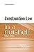 Construction Law in a Nutshell
