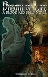 Breath of Life (Blood Red Bells Saga, #2)