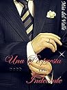 Una Propuesta casi Indecente by Mia del Valle