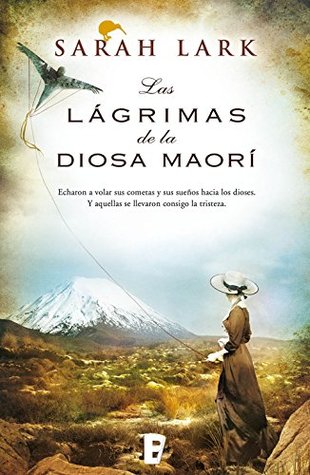 Portada de Las lágrimas de la Diosa maorí, de Sarah Lark