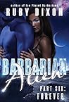 Barbarian Alien Part 6 by Ruby Dixon