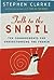 Talk to the Snail: Ten Comm...