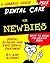 Dental Care for Newbies: De...