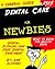 Dental Care for Newbies by Amy Alvarez