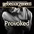 Provoked (Dark Protectors, #5)