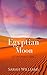 Egyptian Moon (Egyptian Chronicles #1)