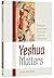 Yeshua Matters by Jacob Fronczak