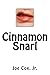 Cinnamon Snarl