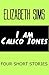 I am Calico Jones: Four Sho...