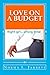 Love on a Budget (Budget Lo...