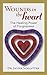 Wounds in the Heart: The Healing Power of Forgiveness
