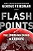 Flashpoints: the emerging crisis in Europe