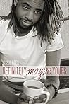 Book cover for Definitely, Maybe, Yours (Sucre Coeur, #1)