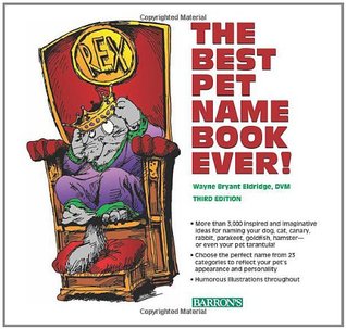 The Best Pet Name Book Ever! (Paperback)