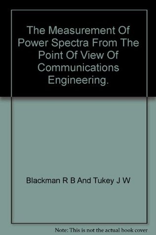 The Measurement of Power Spectra: From the Point of View of Communications Engineering (Paperback)