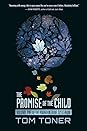 The Promise of the Child by Tom Toner