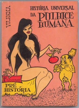 Pré História (História Universal da Pulhice Humana - 1)