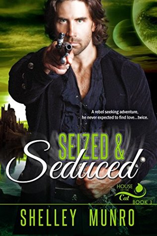 Seized & Seduced (House of the Cat, #3)
