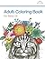 Adult Coloring Book by Adult Coloring Books
