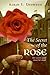 The Secret of the Rose by Sarah L. Thomson