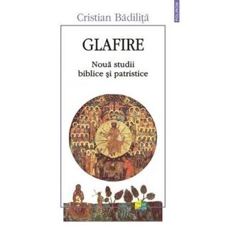 Glafire. Nouă studii biblice şi patristice