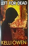 Left For Dead/Fall From Grace by Kelli Owen