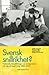 Svensk snillrikhet?  by Staffan Bergwik