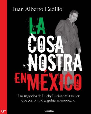 La cosa nostra en México (Kindle Edition)