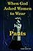 When God Asked Women to Wear Pants