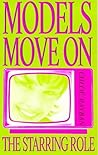 The Starring Role (Models Move On, #1)