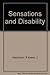 Sensations and Disability