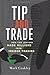 Tip and Trade: How Two Lawy...