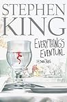 Everything's Eventual by Stephen        King