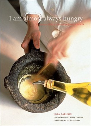 I Am Almost Always Hungry: Seasonal Menus and Memorable Recipes (Hardcover)
