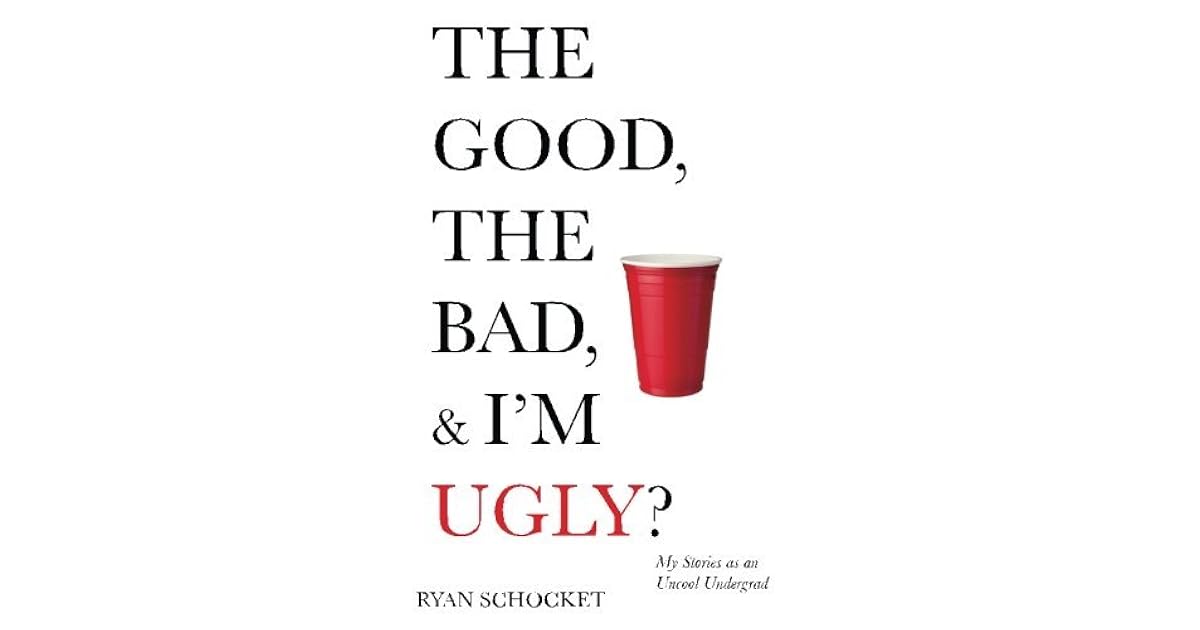 The Good, the Bad, & I'm Ugly? My Stories as an Uncool Undergrad by