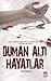 Duman Altı Hayatlar