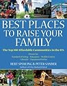 Best Places to Raise Your Family, First Edition Best Places to Raise Your Family, First Edition