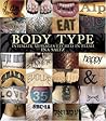 Body Type: Intimate Messages Etched in Flesh