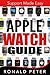 Apple Watch Guide: Support Made Easy