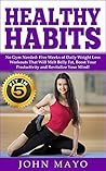 Healthy Habits by John Mayo