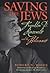 Saving the Jews: Franklin D. Roosevelt and the Holocaust