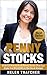PENNY STOCKS: Exactly How to Find Penny Stocks That Can Make You MILLIONS in The Stock Market: (Penny Stocks, Stock Market, Stocks, Penny Stock)