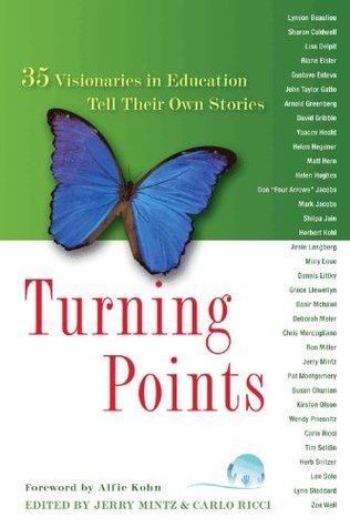 Turning Points: 35 Visionaries in Education Tell Their Own Storires (Hardcover)